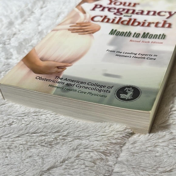 Your Pregnancy and Childbirth: Month to Month, Sixth Edition - VERY GOOD - Picture 2 of 10
